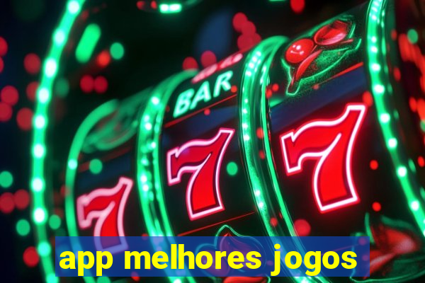 app melhores jogos
